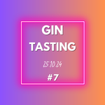 #7 Gin Tasting 25.10.24